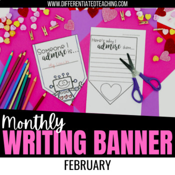 Preview of February Banner Bulletin Board Ideas: Valentines Day Writing Prompts Activity