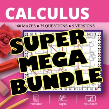 Preview of Valentine's Day: Calculus SUPER MEGA BUNDLE - Maze Activity