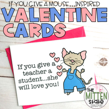 Preview of Valentine's Day Cards If You Give A Mouse A