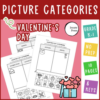 Preview of Valentine's Day Category Sorting Worksheets with Pictures for Kinder & 1st Grade
