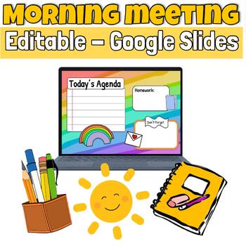 Preview of EDITABLE Morning Meeting Google Slides