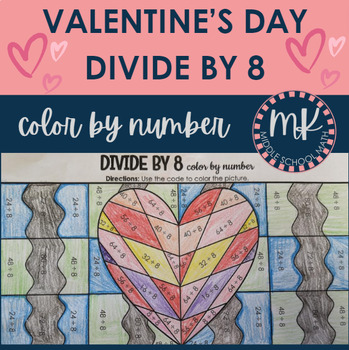 Preview of Valentine's Day Color By Number Activity Division (Divide by 8 Facts)