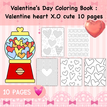 Preview of Valentine's Day Coloring Book : Valentine heart X.O cute 10 pages