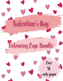 Valentine's Day Colouring Bundle - Over 50 Pages! - Low Pr