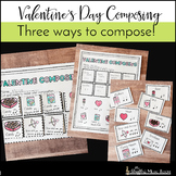 Valentine's Day Composing - Composition Activities for Ele