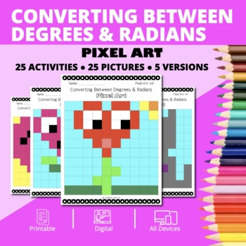 Preview of Valentine's Day: Converting Between Degrees and Radians Pixel Art Activity