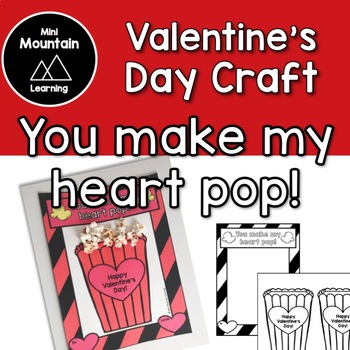 Valentine's Day Craft- You make my heart pop! by Mini Mountain Learning