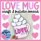 Valentine's Day Craft | February Bulletin Board | Love Mug