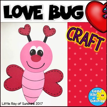 Preview of Valentine’s Day Craft LOVE BUG for February