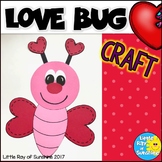 Valentine’s Day Craft LOVE BUG for February