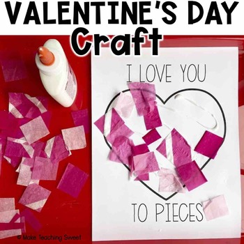 Preview of Valentine's Day Craft and Writing Templates  - I Love You to Pieces