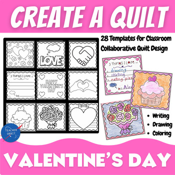 Preview of Valentine's Day Create a Classroom Collaboration Quilt Activity Writing Coloring