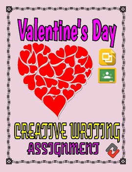 Preview of Valentine's Day Creative Writing Assignment (Editable Google Slides)