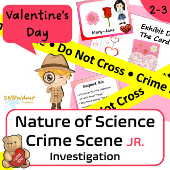 Preview of Valentine’s Day Crime Scene Investigation Junior: nature of science SEP