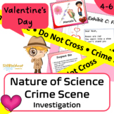 Valentine’s Day Crime Scene Investigation: nature of science SEP