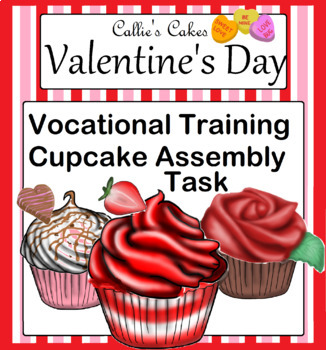 Preview of Valentine's Day Cupcake Special Education Vocational Assembly Task