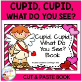 Valentine's Day Cupid, Cupid, What Do You See? Matching Book