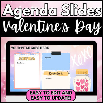 Preview of Valentine's Day Daily Agenda Slides | Editable for Educators | Google Slides