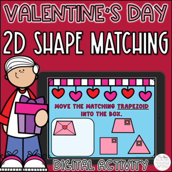 Preview of Valentine’s Day Math Activity | INTERACTIVE 2D Shapes | NO PREP | Google Slides