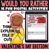 Valentine's Day Digital Activities | February Would You Ra