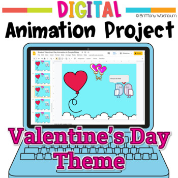 Valentine's Day Digital Animation Project by Brittany Washburn | TPT