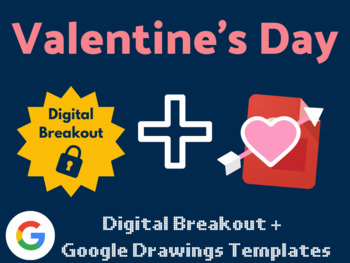 Preview of Valentine's Day Digital Bundle (Digital Breakout, Google Drawings)