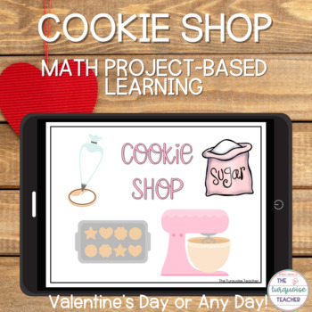 Preview of Valentine's Day Digital Math Cookie Shop PBL | Distance Learning