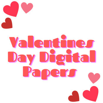 Preview of Valentine's Day Digital Paper