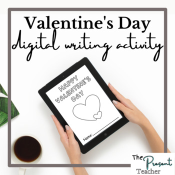 Preview of Valentine's Day Digital Writing Activity