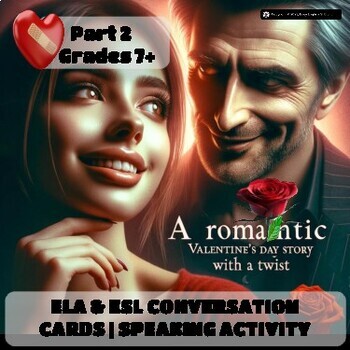 Preview of Valentine's Day | ESL ELA Conversation Cards | Writing Speaking Activity Part 2