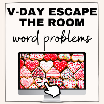 Preview of Valentine's Day Escape the Room (Word Problems) - 4 Operations