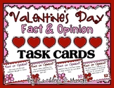 Valentine's Day Fact and Opinion Task Cards