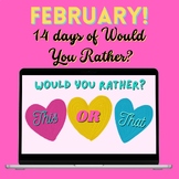 Valentine's Day | February : 14 days of Would You Rather? 