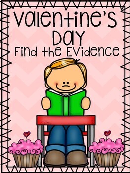 Valentine's Day Comprehension-Find the Evidence NO PREP! by Creative Mrs P