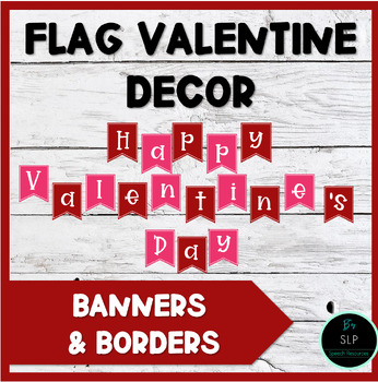 Preview of Valentine's Day Flag Banner & Borders Bulletin Board and Room Decor Decoration