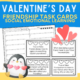 Valentine's Day: Friendship, Empathy, Kindness Task Cards: