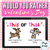 Valentine's Day Fun Activity | Would You Rather? | This or