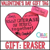 Valentine's Day Gift Tag: Eraser "Nobody can ERASE our mem