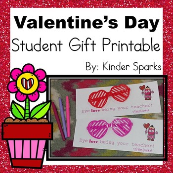 Valentine's Day Student Gift Ideas & Gift Tags - Lessons for