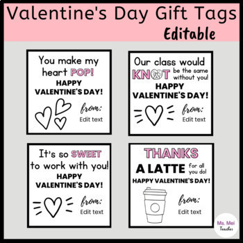 Preview of Valentine's Day Gift Tags for Students, Coworkers, and Teachers - EDITABLE