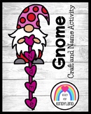 Valentine's Day Gnome Name Craft: Kindergarten Literacy Ce