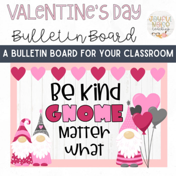 Preview of Valentine's Day Gnome Themed Bulletin Board Kit or Door Decor