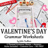 Valentine's Day Grammar Worksheets, NO PREP, Middle and Hi