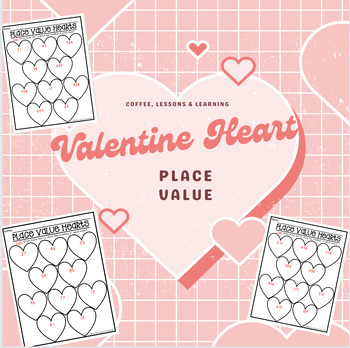 Preview of Valentine's Day Heart Place Value