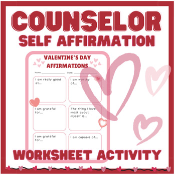 Preview of Valentine's Day Heart Positive Self Affirmation Worksheet l School Counselor
