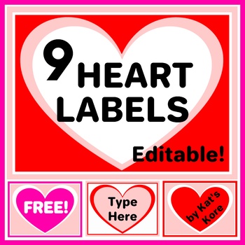 Preview of Valentine’s Day Hearts Labels – 9 Labels with Editable Text – FREE!