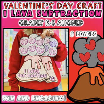 Preview of Valentine's Day I Lava Subtraction Math Craft Grades K-5, February Hallway