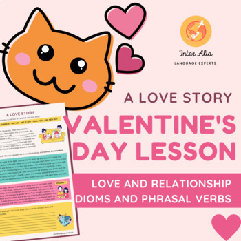 Preview of Valentine's Day IDIOMS and PHRASAL VERBS Lesson Plan - ESL - TEFL - EFL