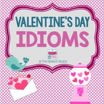 Preview of Valentine's Day Idioms - Common Core Aligned