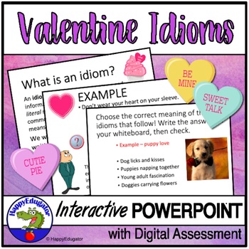 Preview of Valentine's Day Idioms PowerPoint with Easel Assessment